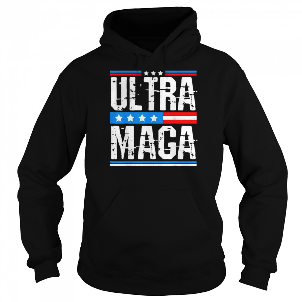 Ultra MAGA Proud Anti Biden US Pro Trump Ultra MAGA Shirt Unisex Hoodie