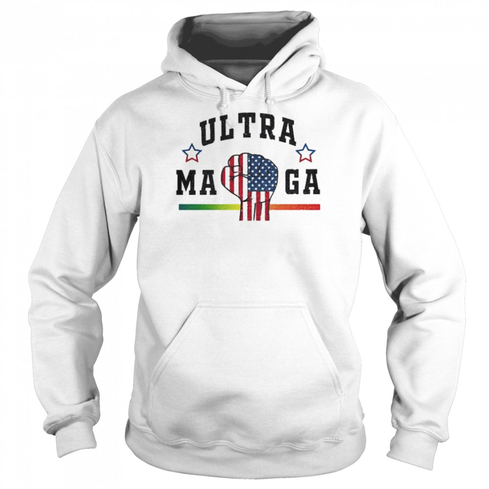 Ultra MAGA The return of Trump Maga Trump Maga Shirt Unisex Hoodie