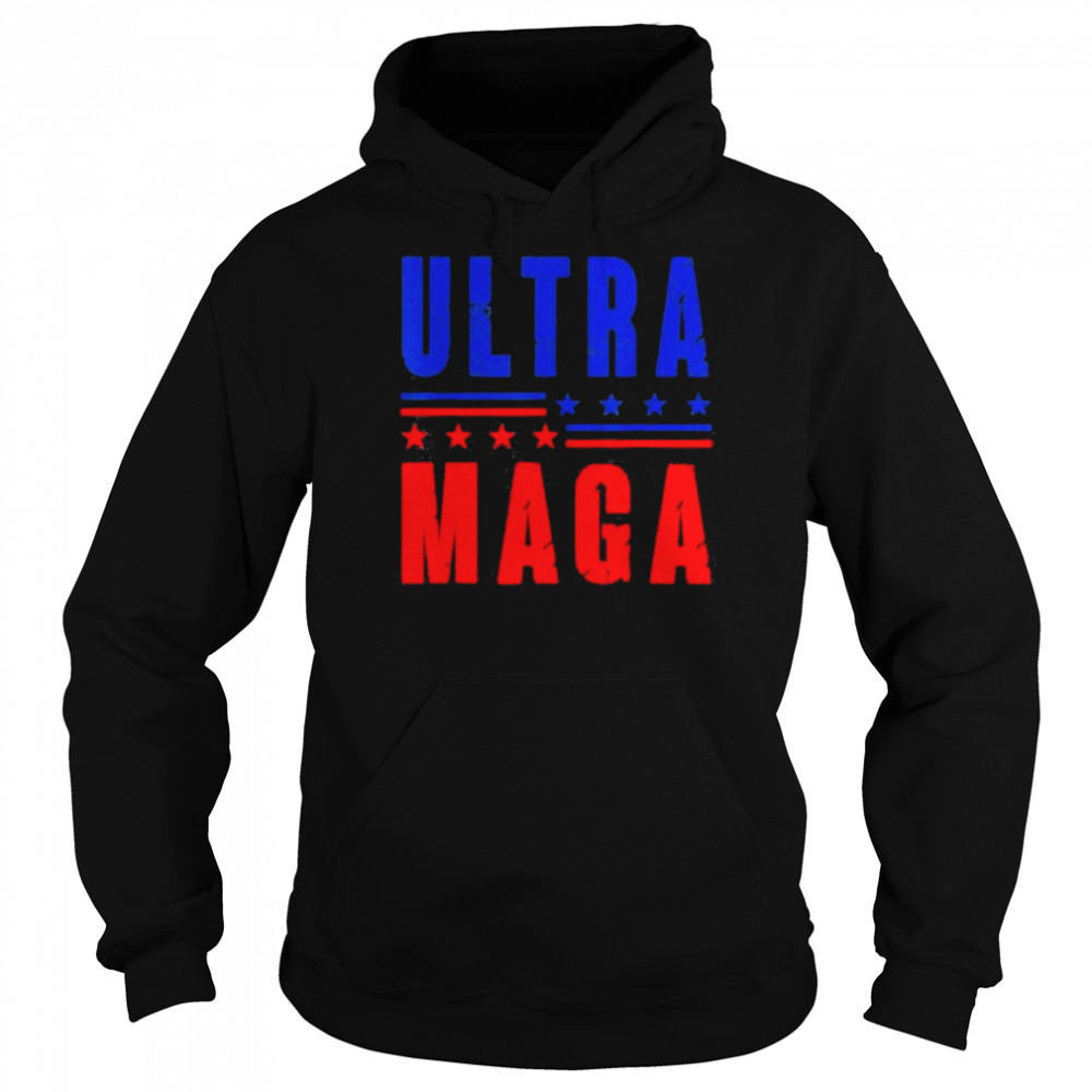 Ultra Maga And Proud Of It Trump 2024 Usa Patriots T-Shirt Unisex Hoodie