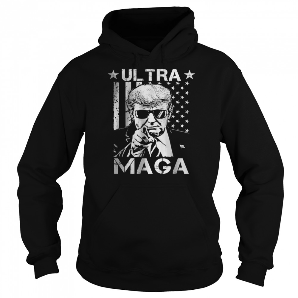 Ultra Maga Great MAGA King Pro Trump T-Shirt Unisex Hoodie