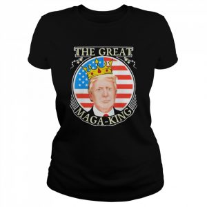 Ultra Maga Ultramaga The Great Maga King Shirt Classic Women's T-shirt