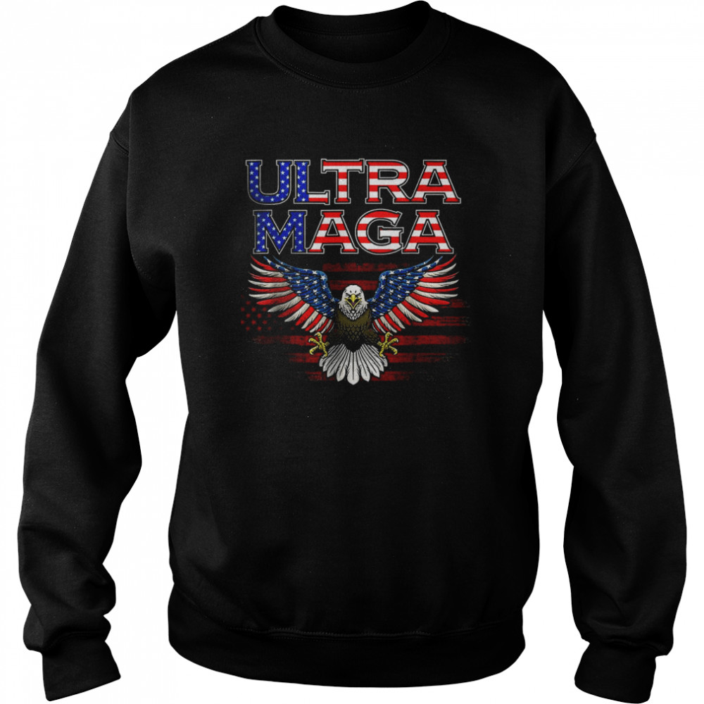 Ultra Mega Eagle 2022 T-Shirt Unisex Sweatshirt