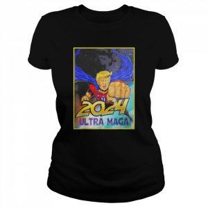 Ultra maga 2024 pro Trump maga super ultra maga  Classic Women's T-shirt