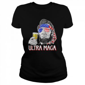 Ultra maga 4th of july abraham Lincoln drinking usa flag  Classic Women's T-shirt