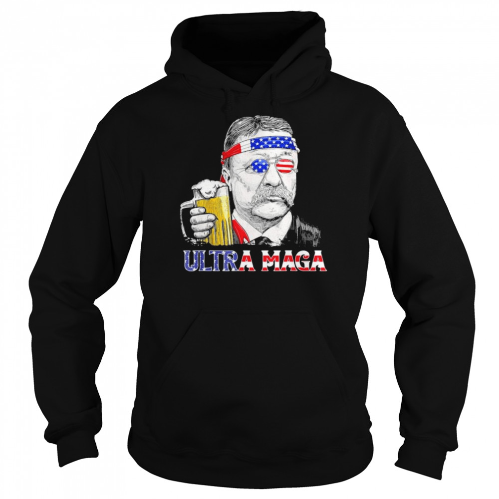 Ultra maga 4th of july teddy theodore roosevelt drinking  Unisex Hoodie