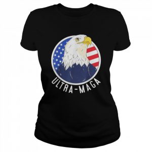 Ultra maga great maga king pro Trump eagle  Classic Women's T-shirt