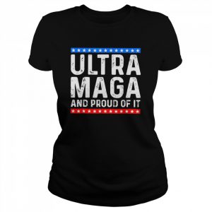 Ultra mega and proud of it Trump supporter ultra maga  Classic Women's T-shirt