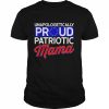 Unapologetically proud patriotic mama  Classic Men's T-shirt