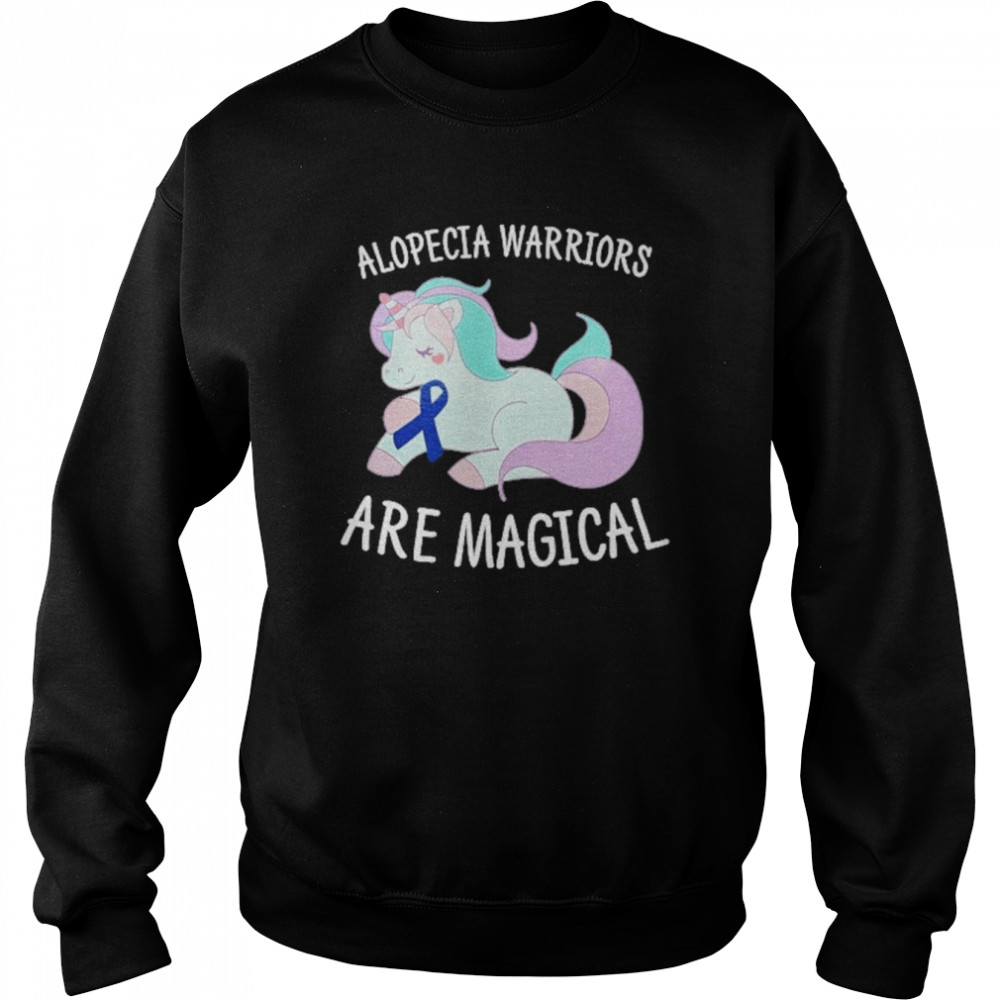 Unicorn Alopecia Warriors Are Magical Shirt Unisex Sweatshirt