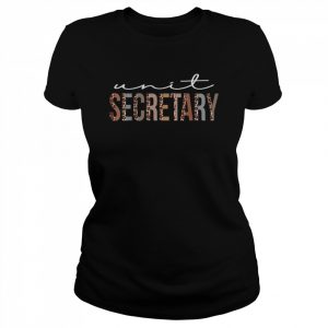 Unit Secretary Leopard Appreciation For Work Shirt Classic Women's T-shirt