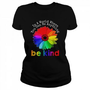 Unity Day In A World Where You Can Be Anything Be Kind Shirt Classic Women's T-shirt