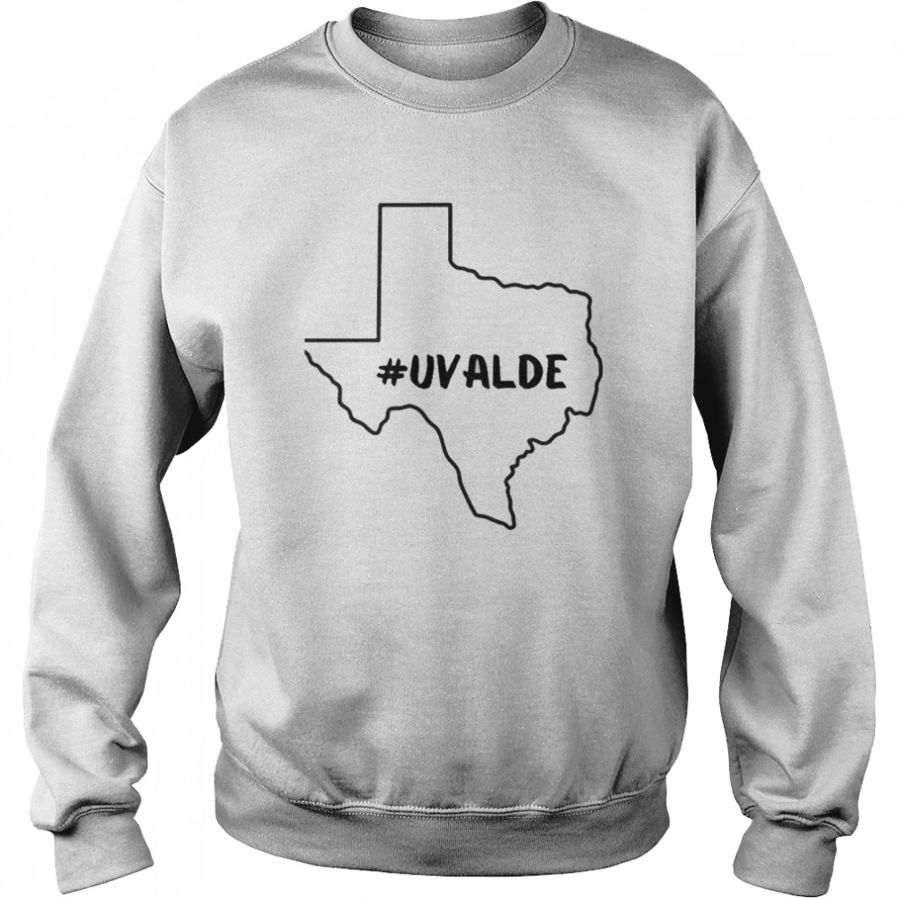 Uvalde Anti Gun Violence School Shooting Texas Shirt Unisex Sweatshirt