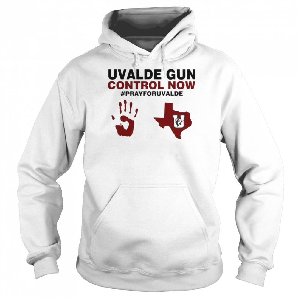 Uvalde Gun Control Now Pray For Uvalde Hand and Texas Shirt Unisex Hoodie