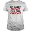 Uvalde High School No More Silence End Gun Violence Gun Reform Now Shirt Classic Men's T-shirt