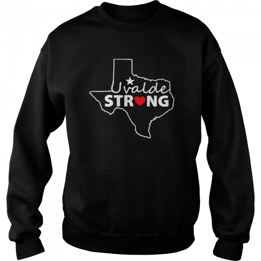 Uvalde Strong 2022 T- Unisex Sweatshirt