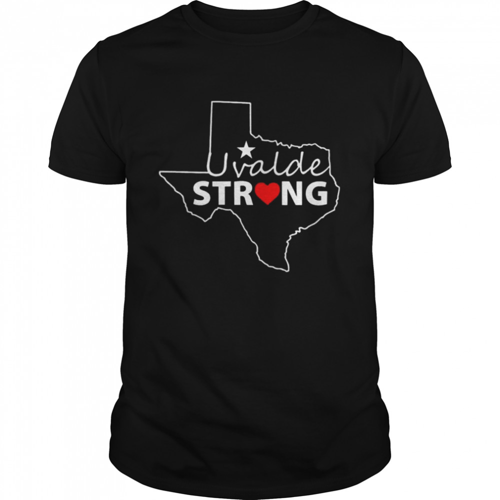 Uvalde Strong Pray For Texas We Love You Shirt