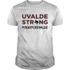 Uvalde Strong Pray For Uvalde Robb Elementary Shirt Classic Men's T-shirt