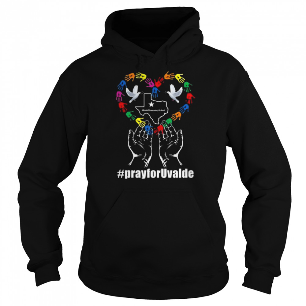 Uvalde Texas Pray for Uvalde Texas school shooting Shirt Unisex Hoodie