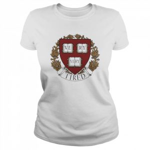 Vevy Very Tired College Shirt Classic Women's T-shirt