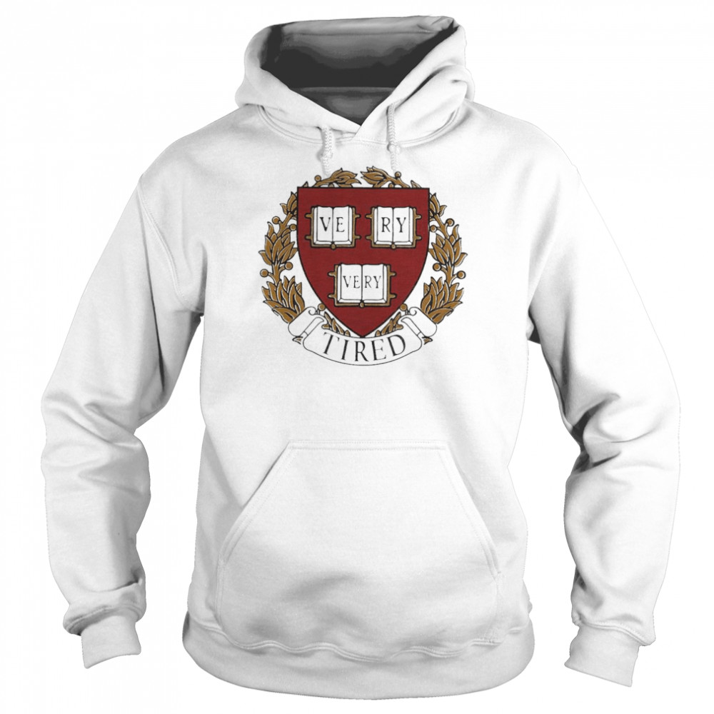 Vevy Very Tired College Shirt Unisex Hoodie