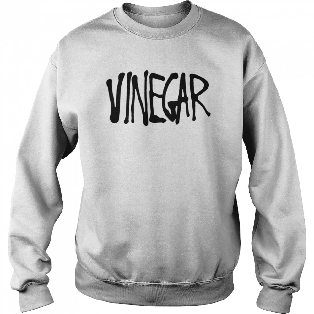 Vinegar  Unisex Sweatshirt