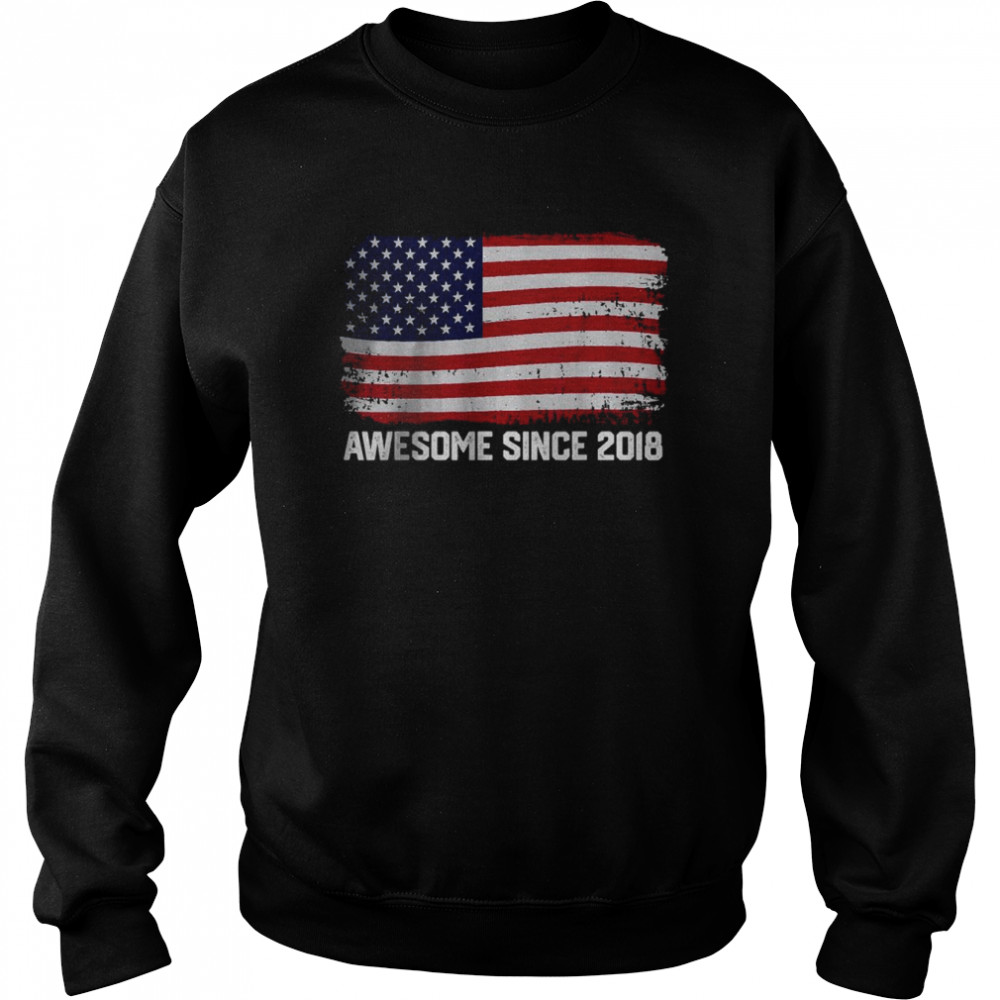 Vintage Awesome since 2018 American Flag T-Shirt Unisex Sweatshirt