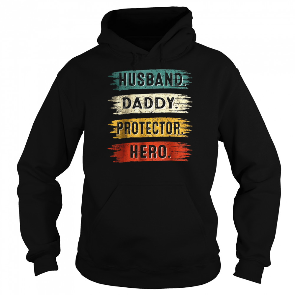 Vintage Husband Daddy Protector Dad Hero Happy Father’s Day T-Shirt Unisex Hoodie