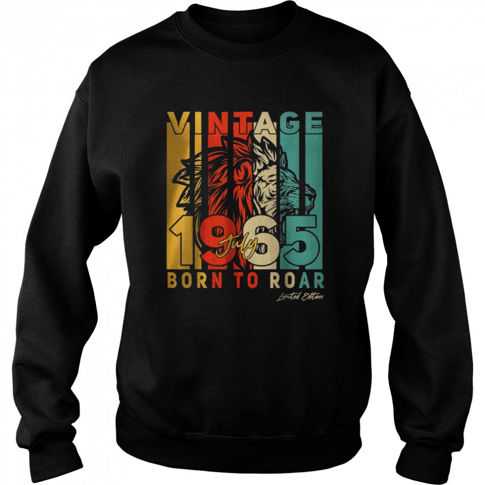 Vintage July 1965 Born To Roar Limited Edition T-Shirt Unisex Sweatshirt