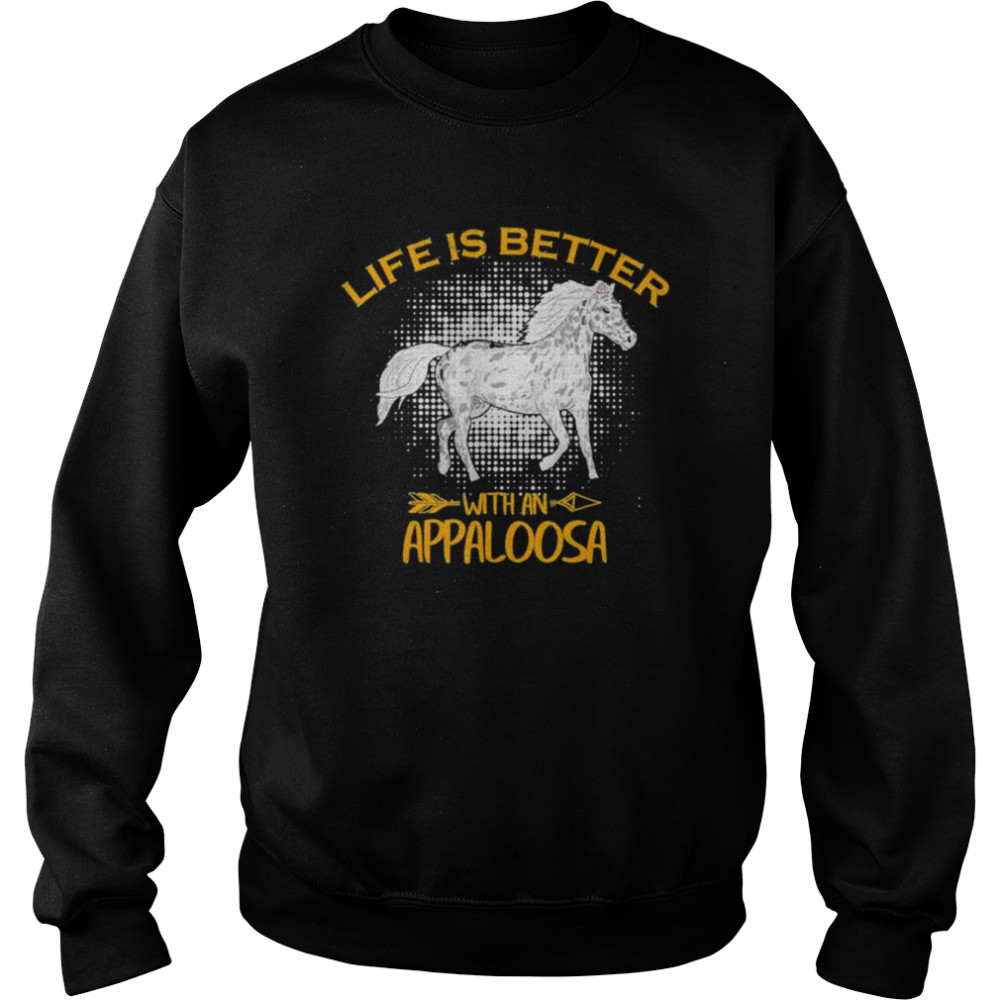 Vintage life is better with an appaloosa horse rider  Unisex Sweatshirt