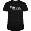 We Out Harriet Tubman 1849 T-Shirt Classic Men's T-shirt