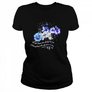 We don’t know how strong we are until being strong is the only choice we have diabets awareness  Classic Women's T-shirt