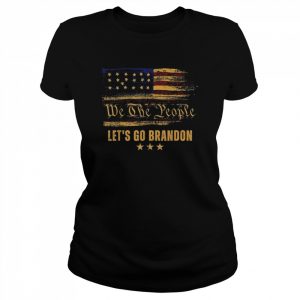 We the people let’s go brandon American flag  Classic Women's T-shirt