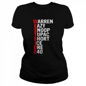 Westside hip hop rap music legends  Classic Women's T-shirt