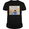 What A Week Huh Captain It’s Wednesday Shirt Classic Men's T-shirt