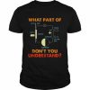 What Part Dont You Understand HVAC Installer Shirt Classic Men's T-shirt