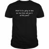 What is I’m going to lose but the mets will win it all this year  Classic Men's T-shirt