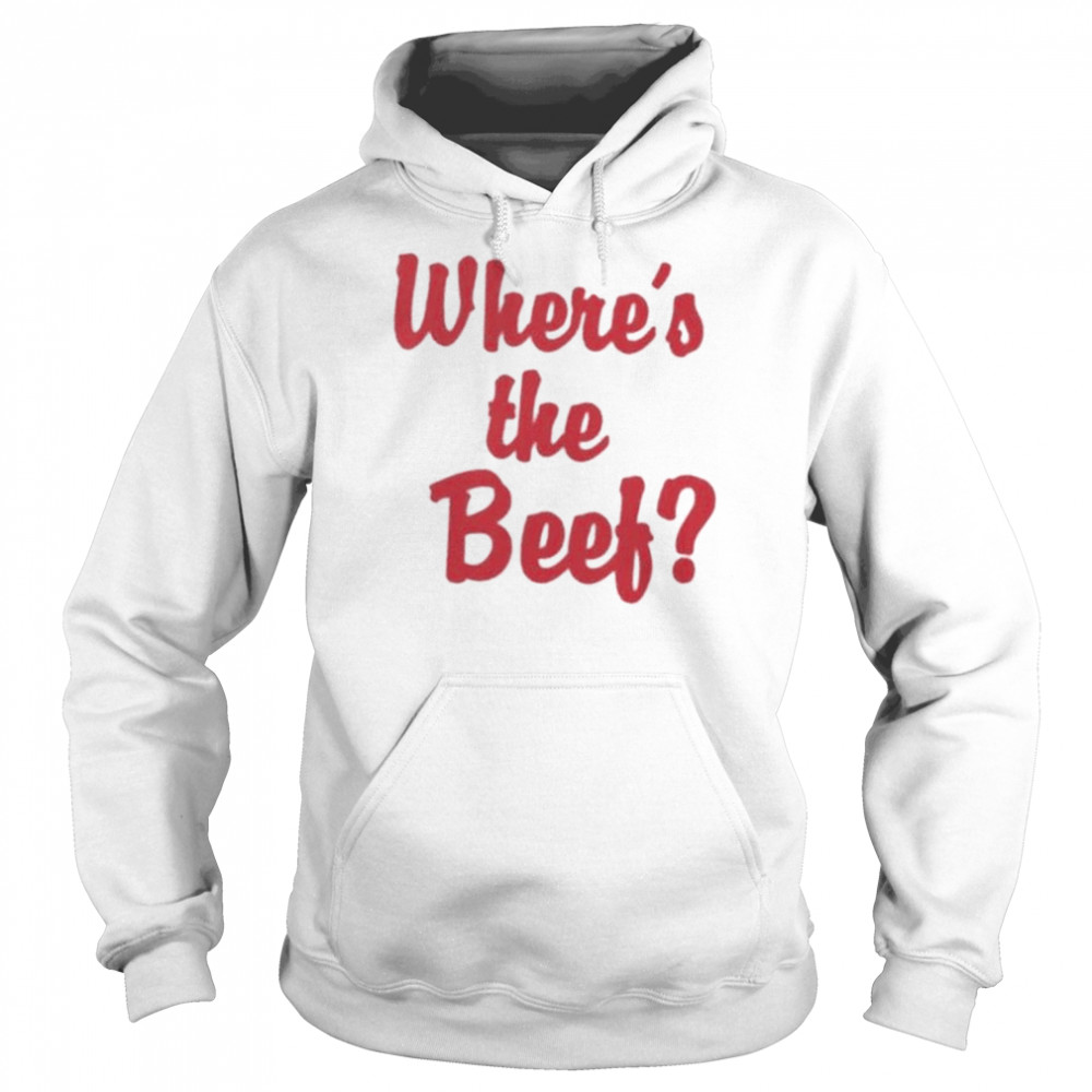 Where’s The Beef T-Shirt Unisex Hoodie