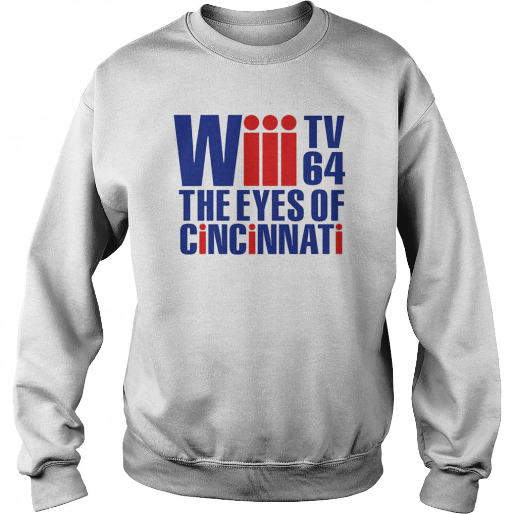 Wiii Channel 64 The Eyes of Cincinnati  Unisex Sweatshirt