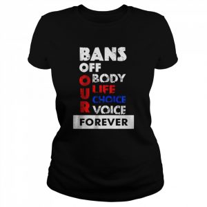 Womens Abortion Is Healthcare Bans Off Our Bodies T-Shirt Classic Women's T-shirt