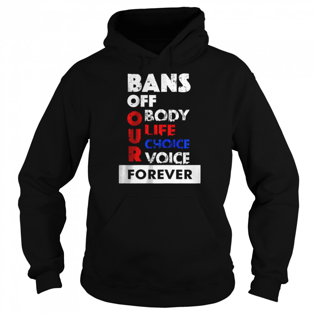 Womens Abortion Is Healthcare Bans Off Our Bodies T-Shirt Unisex Hoodie