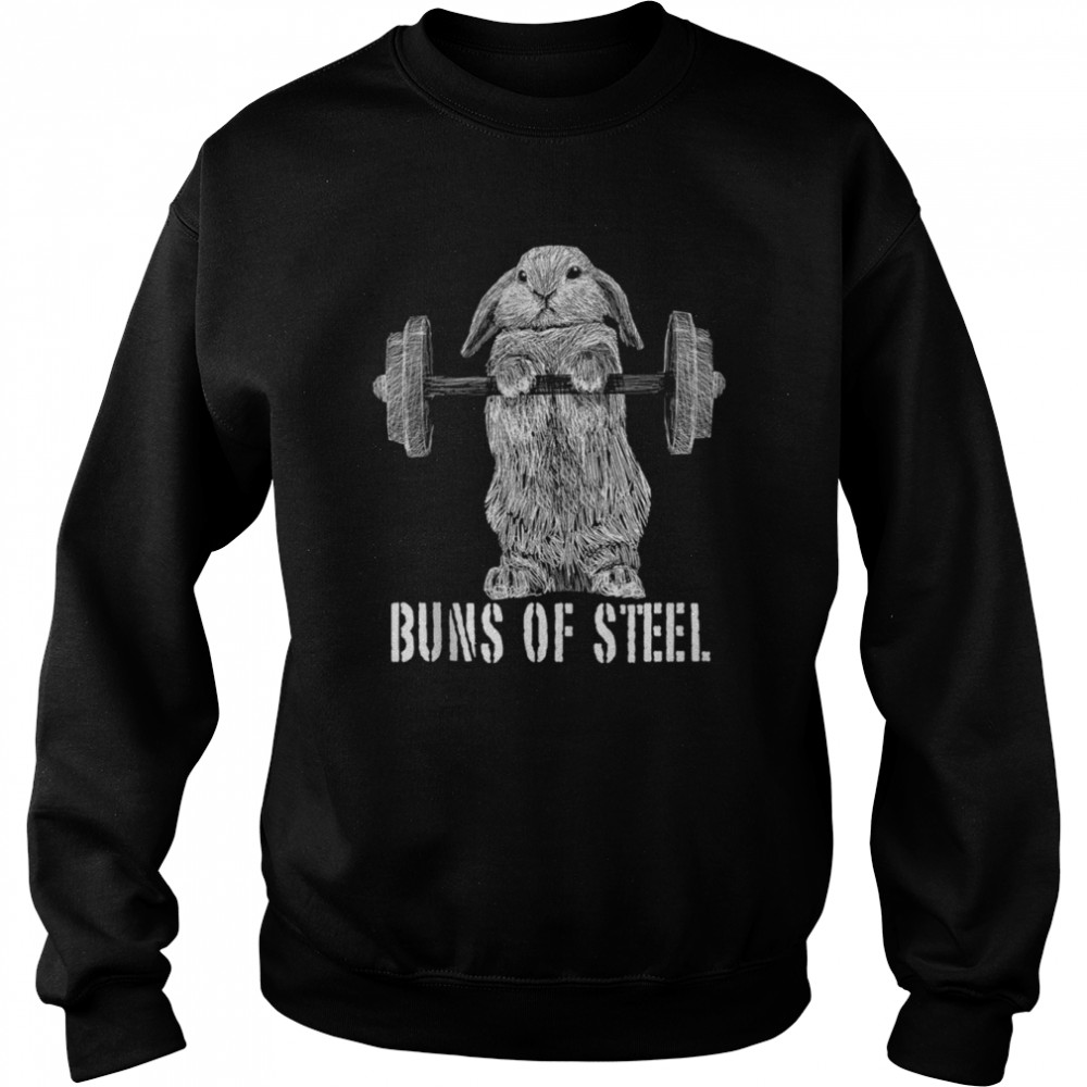 Workout Buns Of Steel Bunny Rabbit Gym Squat Tank ShirtTopShirt Shirt Unisex Sweatshirt