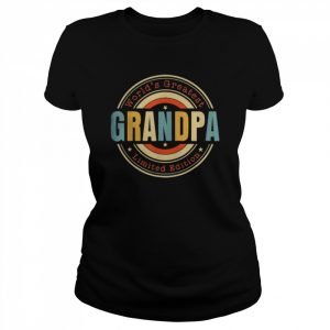 World’s Greatest Grandpa Limited Edition Father’s Day T- Classic Women's T-shirt