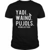 YadI waino pujols #onelastrun  Classic Men's T-shirt