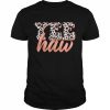 Yee Haw Howdy Rodeo Country Leopard Yeehaw Southern Cowgirl Shirt Classic Men's T-shirt