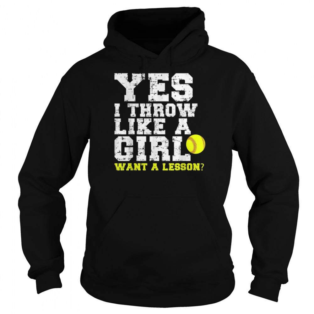 Yes I Throw Like A Girl Want A Lesson Shirt Unisex Hoodie