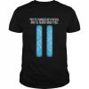 You’ve changed me forever and I’ll never forget you  Classic Men's T-shirt