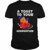 a toast to your graduation  Classic Men's T-shirt