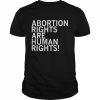 abortion rights are human rights  Classic Men's T-shirt