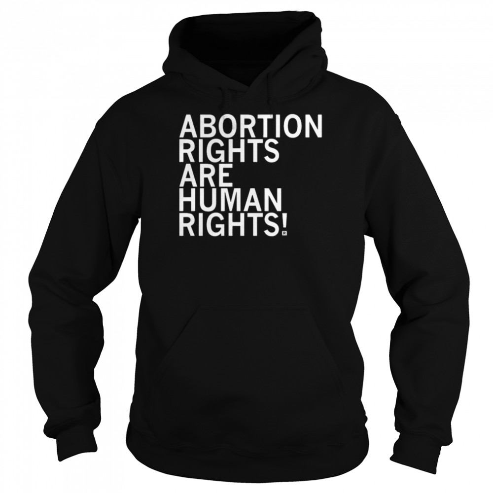 abortion rights are human rights  Unisex Hoodie