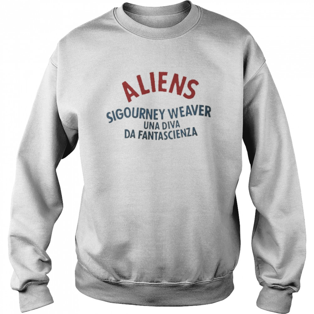 aliens sigourney weaver una diva da fantascienza  Unisex Sweatshirt